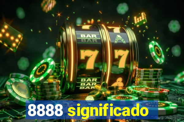 8888 significado